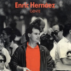 Enric Hernaez的專輯Gente