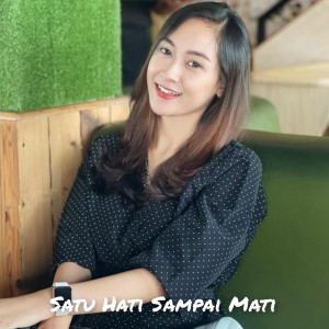 Dengarkan Satu Hati Sampai Mati lagu dari Om Adella dengan lirik