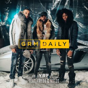 GRM Daily的專輯YRF (feat. Fredo & Not3s)