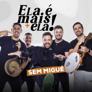 Listen to Ela é mais ela song with lyrics from Sem Migué