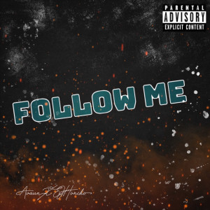 Dengarkan Follow Me (Explicit) lagu dari A’vaun dengan lirik