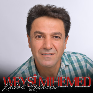Album Keşkolî Qelender from Weysî Mihemed