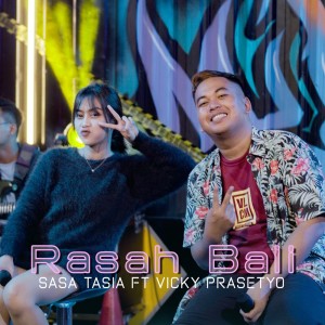 Listen to Rasah Bali (Live) song with lyrics from Sasa Tasia