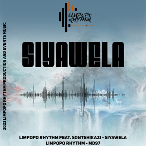 收聽Limpopo Rhythm的Siyawela歌詞歌曲