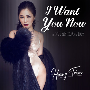 Dengarkan lagu I Want You Now nyanyian Charmy pham dengan lirik