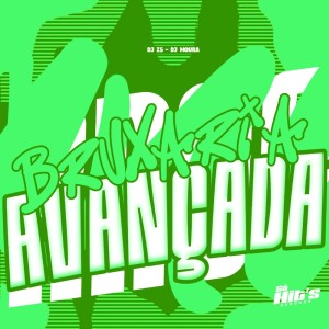 Album Bruxaria Avançada (Explicit) from DJ ZS