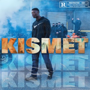 Album Kismet (Explicit) from Afrique63