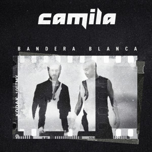 收聽Camila的Bandera Blanca歌詞歌曲