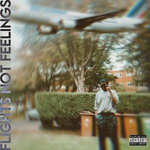 收聽Thy Gordon的flights not feelings (Explicit)歌詞歌曲