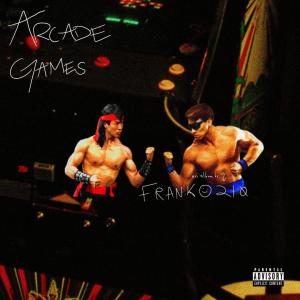 Franko210的專輯ARCADE GAMES (Explicit)