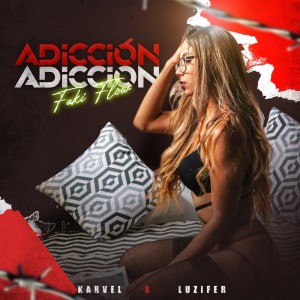 ดาวน์โหลดและฟังเพลง Adiccion (Explicit) พร้อมเนื้อเพลงจาก Luzifer