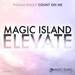 收聽Thomas Knight的Count On Me (Club Mix)歌詞歌曲