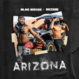 ดาวน์โหลดและฟังเพลง Arizona (Explicit) พร้อมเนื้อเพลงจาก Blaq Jerzee