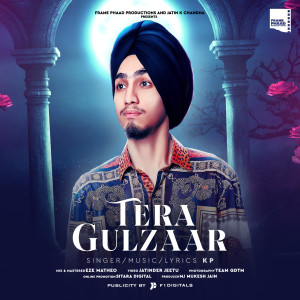 Listen to Tera Gulzaar song with lyrics from Kp