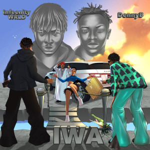 Listen to Iwa (Explicit) song with lyrics from Infeenity Wrld