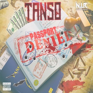 ดาวน์โหลดและฟังเพลง Passport Denied (Explicit) พร้อมเนื้อเพลงจาก Tanso