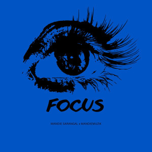 Listen to Focus song with lyrics from Mandie Sarangal