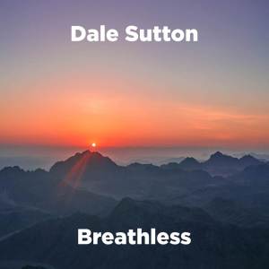 Dale Sutton的专辑Breathless