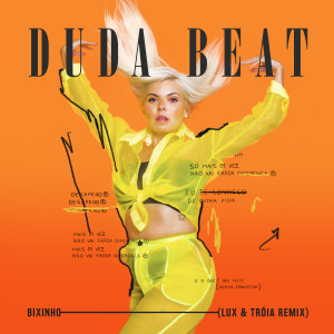 ดาวน์โหลดและฟังเพลง Bixinho พร้อมเนื้อเพลงจาก DUDA BEAT