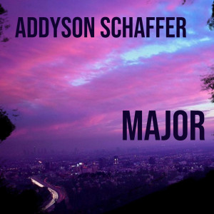 ดาวน์โหลดและฟังเพลง Major (Explicit) พร้อมเนื้อเพลงจาก Addyson Schaffer