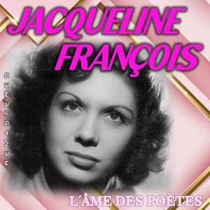 Jacqueline Francois的專輯L'âme des poètes (Remastered)