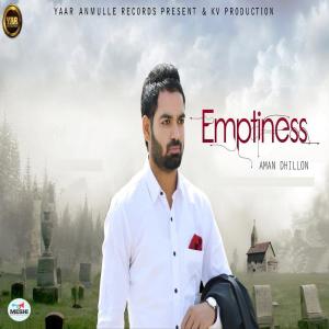 收听Aman Dhillon的Emptiness歌词歌曲