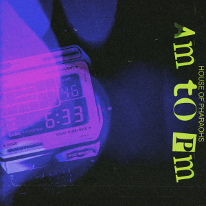 House of Pharaohs的專輯AM to PM (Explicit)