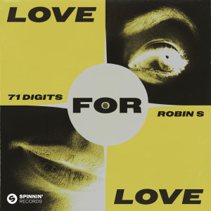 ดาวน์โหลดและฟังเพลง Love For Love พร้อมเนื้อเพลงจาก 71 Digits