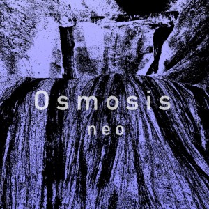 อัลบัม Osmosis ศิลปิน Neo