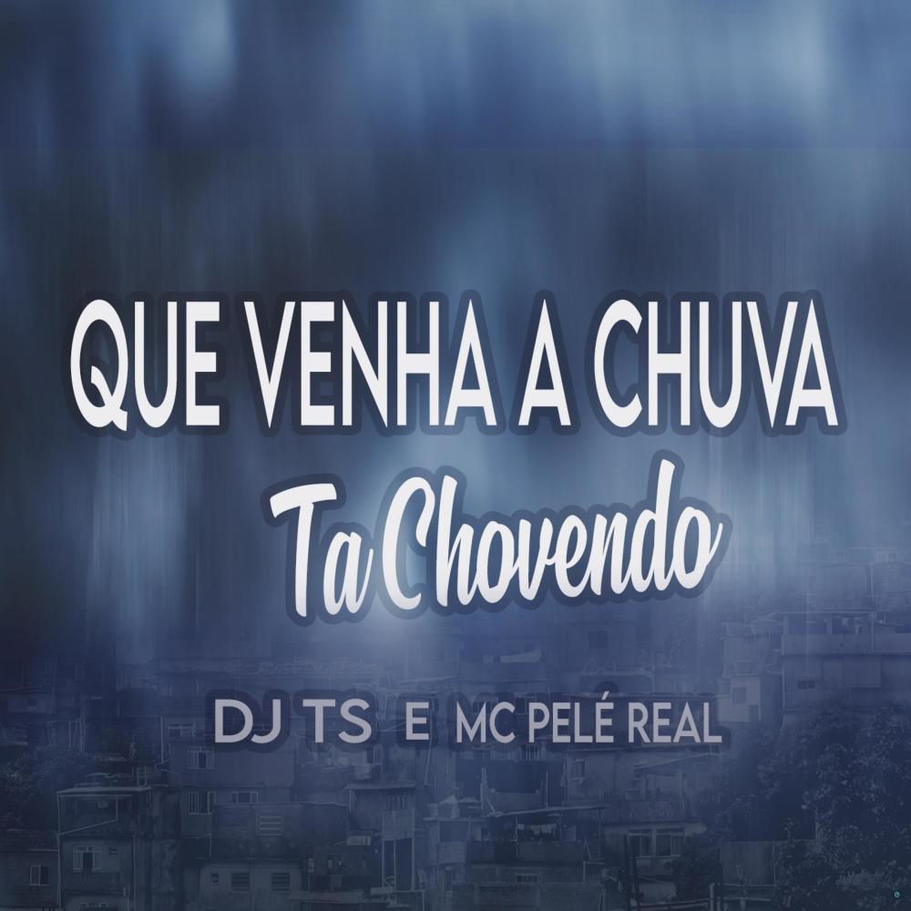 Que Venha a Chuva: Tá Chovendo (Explicit)