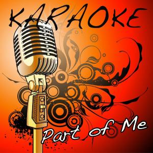 The Karaoke Kid的專輯Part of Me (Katy Perry Karaoke Tribute)