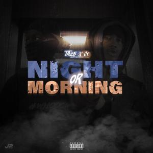 Album Night or Morning (Explicit) oleh Taze