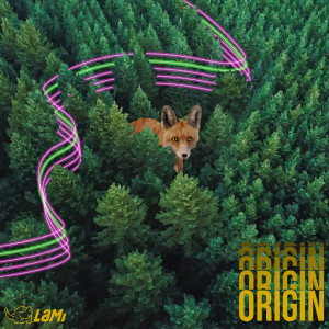 Dengarkan Origin lagu dari Lami dengan lirik