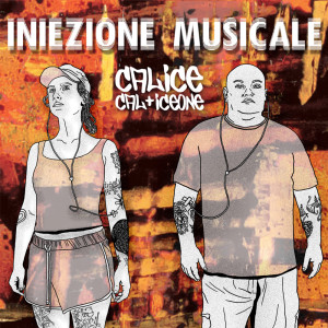 Album Iniezione musicale oleh CAL-ICE