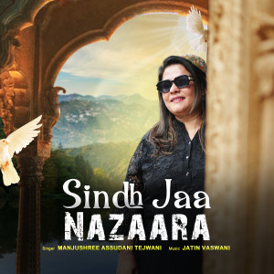 Manjushree Assudani Tejwani的专辑Sindh Jaa Nazaara