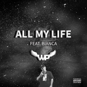 ดาวน์โหลดและฟังเพลง All My Life (Explicit) พร้อมเนื้อเพลงจาก WillPowr