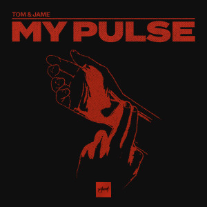 Tom & Jame的專輯My Pulse
