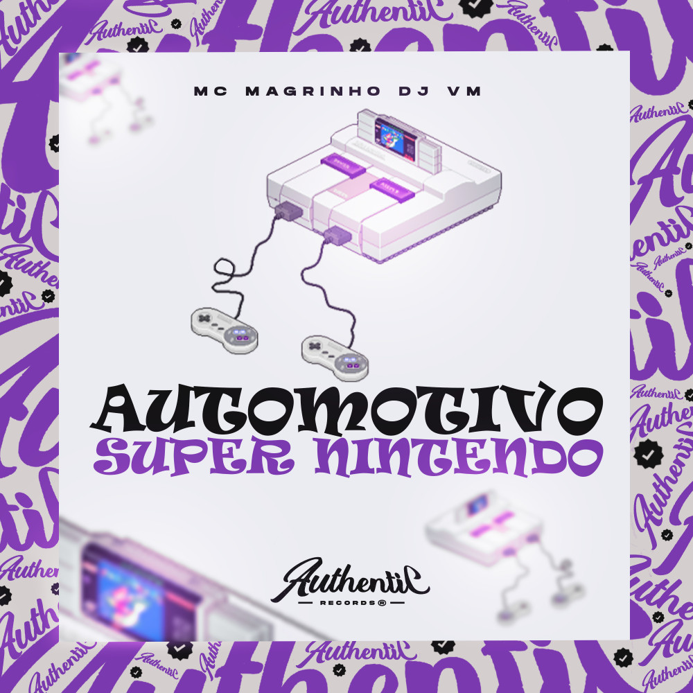 Automotivo Super Nintendo (feat. Mc Magrinho) (Explicit)