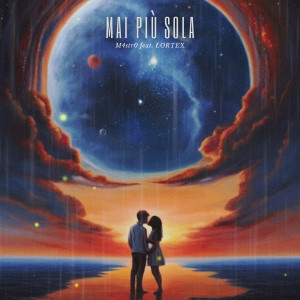 Listen to Mai più sola song with lyrics from M4str0