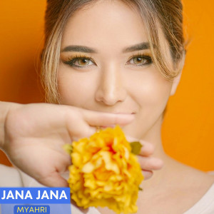 Listen to Jana Jana song with lyrics from Myahri
