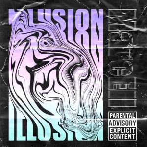 Marcell的專輯Illusion (Explicit)