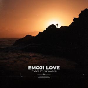 收聽Zoree的Emoji Love歌詞歌曲