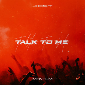 收听Jost的Talk To Me歌词歌曲