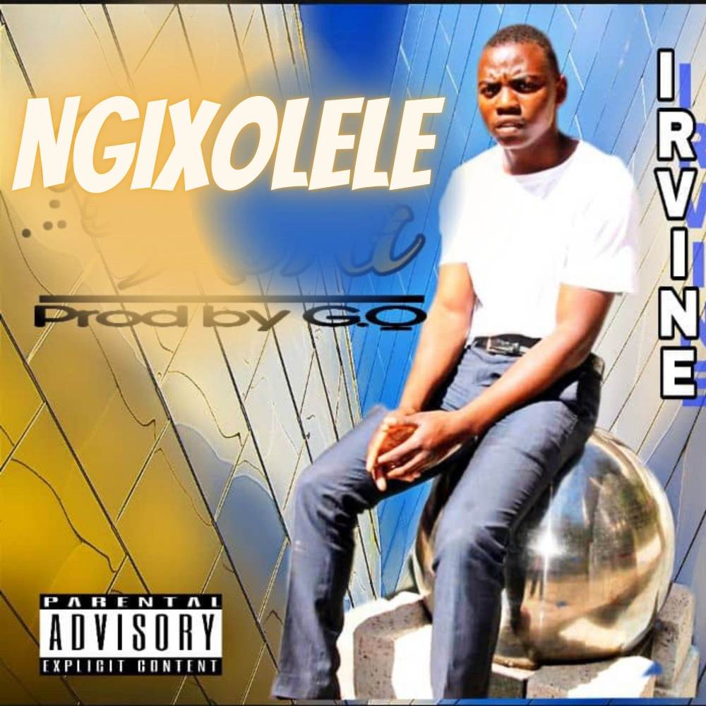 Ngixolele (Explicit)