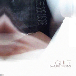 ดาวน์โหลดและฟังเพลง Guilt พร้อมเนื้อเพลงจาก Samurai Dreams