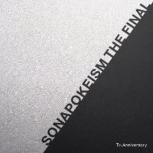 Album Sonapokeizumu THE FINAL 7th Anniversary oleh sonar pocket