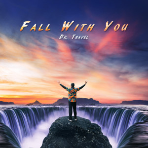 Album Fall With You oleh Dr. Travel