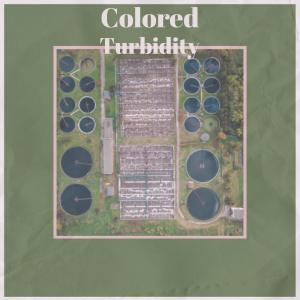 ดาวน์โหลดและฟังเพลง Colored Turbidity พร้อมเนื้อเพลงจาก Loro Fille