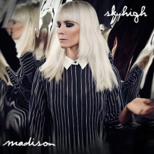 收聽Madison的Sky High歌詞歌曲