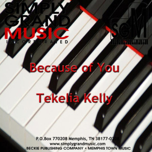 ดาวน์โหลดและฟังเพลง Because of You พร้อมเนื้อเพลงจาก Tekelia Kelly